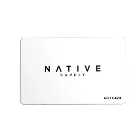 Native Supply Gift Card