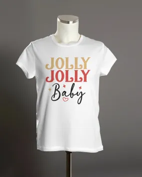 "Jolly Jolly Baby" T-Shirt